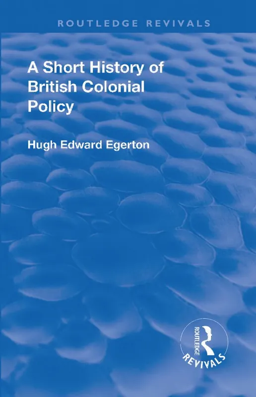 Revival: A Short History of British Colonial Policy (1922) | 1:a upplagan Handla nu