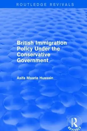 Populärt val Revival: British Immigration Policy Under the Conservative Government (2001) | 1:a upplagan