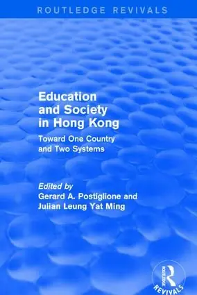 Revival: Education and Society in Hong Kong: Toward One Country and Two Systems (1992) | 1:a upplagan Reapris