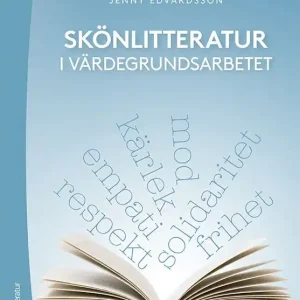 Rabatter Skönlitteratur i värdegrundsarbetet | 1:a upplagan