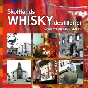 Skottlands whiskydestillerier : en reseguide | 1:a upplagan Rabatter