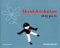 Skridskoskolan - skoj på is | 1:a upplagan Trygg betalning