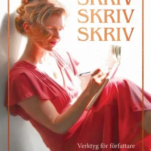 Handla nu Skriv Skriv Skriv: Verktyg för författare | 1:a upplagan