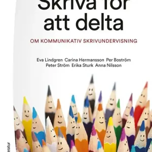 Skriva för att delta - Om kommunikativ skrivundervisning | 1:a upplagan Outlet