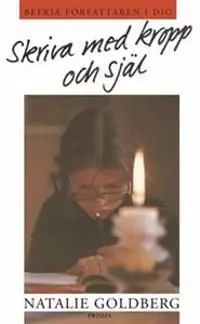 Skriva med kropp och själ | 1:a upplagan Fri frakt