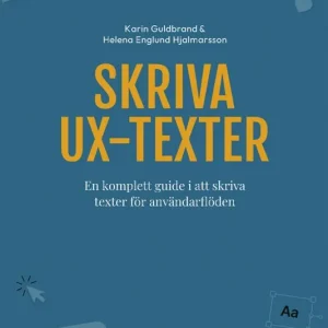 Skriva UX-texter | 1:a upplagan Begränsat antal
