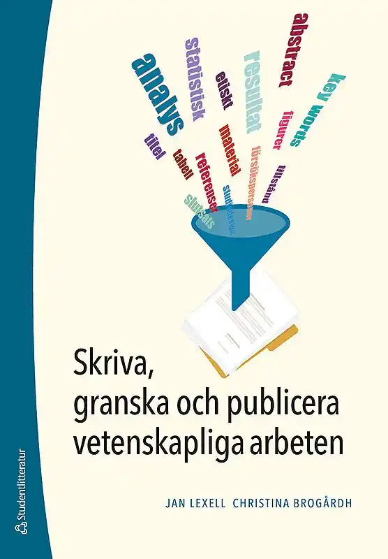 Skriva, granska och publicera vetenskapliga arbeten | 1:a upplagan Fri frakt