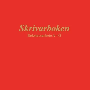 Erbjudandepris Skrivarboken - Bokstavsarbete A-Ö | 2:a upplagan