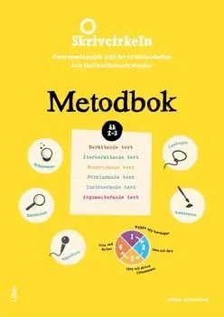 Skrivcirkeln Åk 2-3 Metodbok - Genrepedagogik utifrån cirkelmodellen och läsförståelsestrategier | 1:a upplagan Outlet