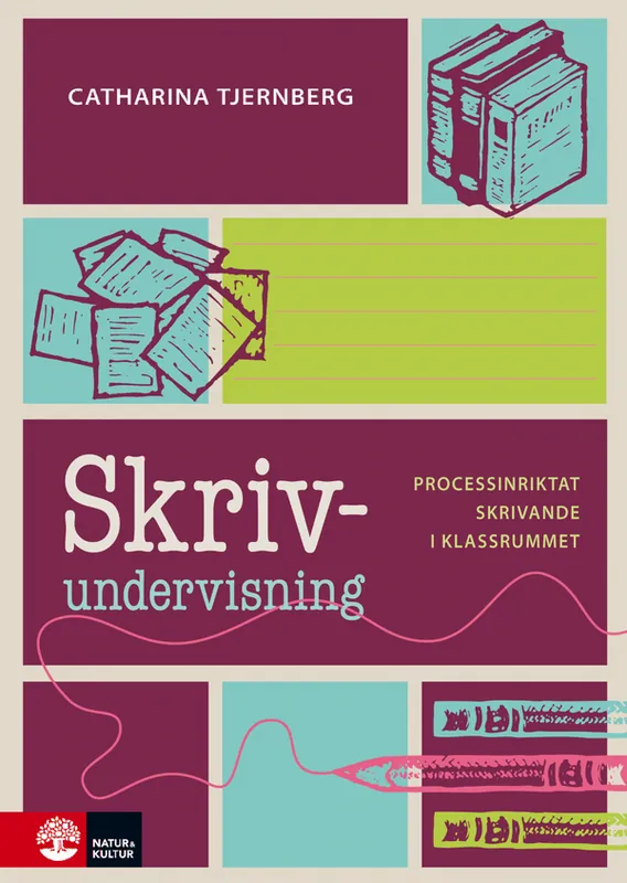Skrivundervisning : processinriktat skrivande i klassrummet | 1:a upplagan risnedsättning
