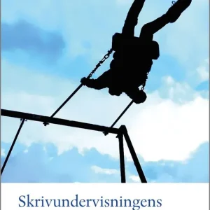 Lägg i varukorgen Skrivundervisningens praktiker | 1:a upplagan