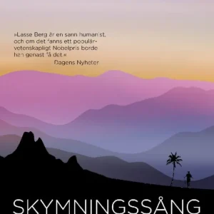 Skymningssång i Kalahari: Hur människan bytte tillvaro | 0:e upplagan Billig