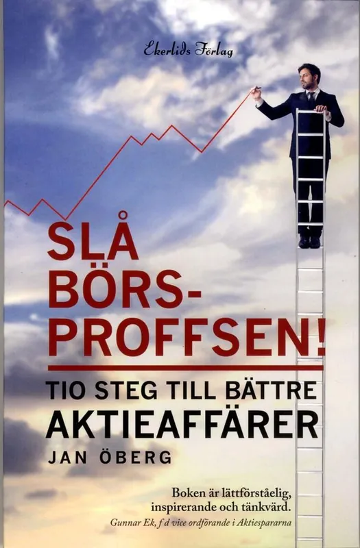 Slå börsproffssen. Tio steg till bättre aktieaffärer | 1:a upplagan Kundfavorit