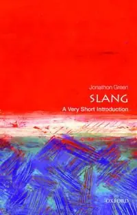 Expressleverans Slang: A Very Short Introduction | 0:e upplagan