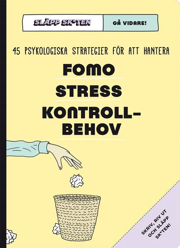 Släpp skiten - gå vidare! 45 psykologiska strategier för att | 1:a upplagan Begränsad tid