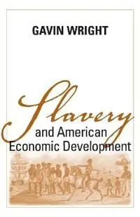 Nyhet Slavery and American Economic Development | 0:e upplagan
