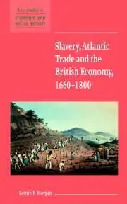 Snabb frakt Slavery, Atlantic Trade and the British Economy, 1660–1800 | 0:e upplagan