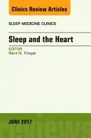 Sleep and the heart, an issue of sleep medicine clinics | 0:e upplagan risnedsättning