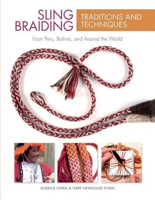 Sling braiding traditions and techniques - from peru, bolivia, and around t | 0:e upplagan Expressleverans