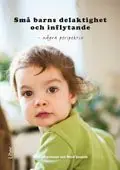 Små barns delaktighet och inflytande: - några perspektiv | 1:a upplagan Erbjudandepris