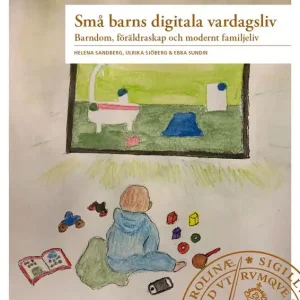 Begränsat erbjudande Små barns digitala vardagsliv | 0:e upplagan