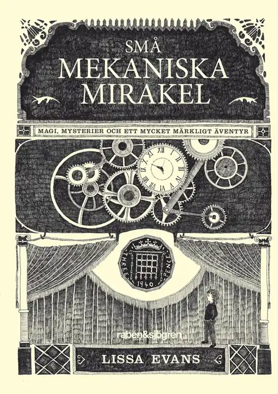 Små mekaniska mirakel : magi, mysterier och ett mycket märkligt äventyr | 1:a upplagan Endast idag