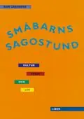 Småbarns sagostund - Kultur, språk och lek | 2:a upplagan Premium