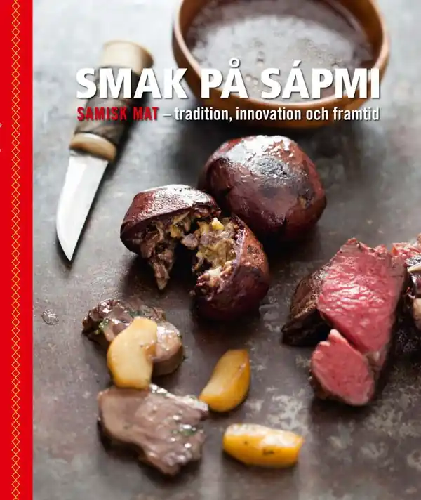 Handla nu Smak på Sápmi - tradition, innovation och framtid | 1:a upplagan
