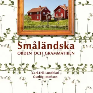Bästa pris Småländska: ordbok och grammatik | 1:a upplagan