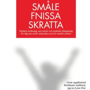 Outlet Småle, fnissa, skratta : modern forskning, nya teorier och praktisk tillämpning för dig som möter människor på och utanför arbet | 1:a upplagan