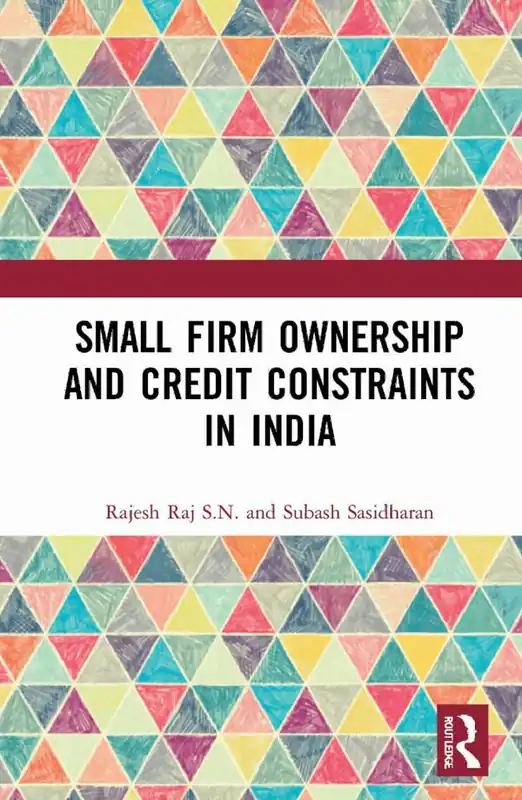 Nyhet Small Firm Ownership and Credit Constraints in India | 1:a upplagan