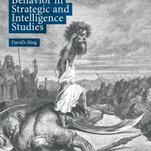 Begränsat antal Small State Behavior in Strategic and Intelligence Studies | 1:a upplagan