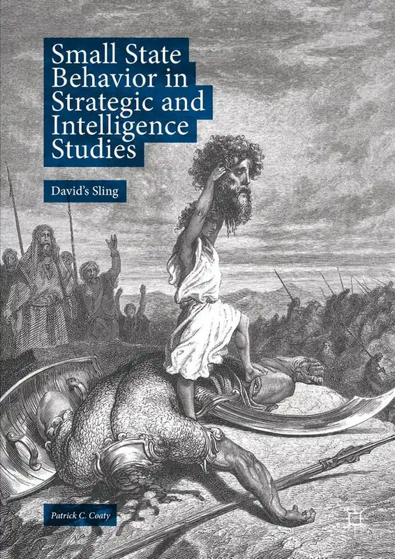 Sänkt pris Small State Behavior in Strategic and Intelligence Studies | 1:a upplagan