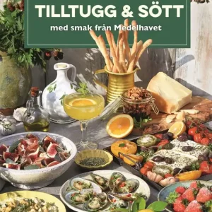 Smårätter, tilltugg och sött med smak från Medelhavet | 1:a upplagan Extra rabatt