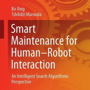 Begränsat erbjudande Smart Maintenance for Human–Robot Interaction | 1:a upplagan