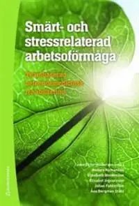 Kampanj Smärt- och stressrelaterad arbetsoförmåga : teambaserad beteendemedicinsk rehabilitering | 1:a upplagan