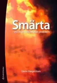 Smärta : ett mångfacetterat problem | 1:a upplagan Fri frakt