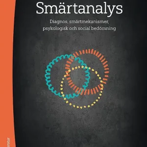 Lägg i varukorgen Smärtanalys - Diagnos, smärtmekanismer, psykologisk och social bedömning | 1:a upplagan