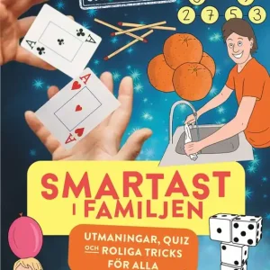 Sista chansen Smartast i familjen : Utmaningar, quiz och roliga tricks för alla | 0:e upplagan