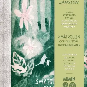 Trygg betalning Småtrollen och den stora översvämningen jubileumsutgåva | 0:e upplagan