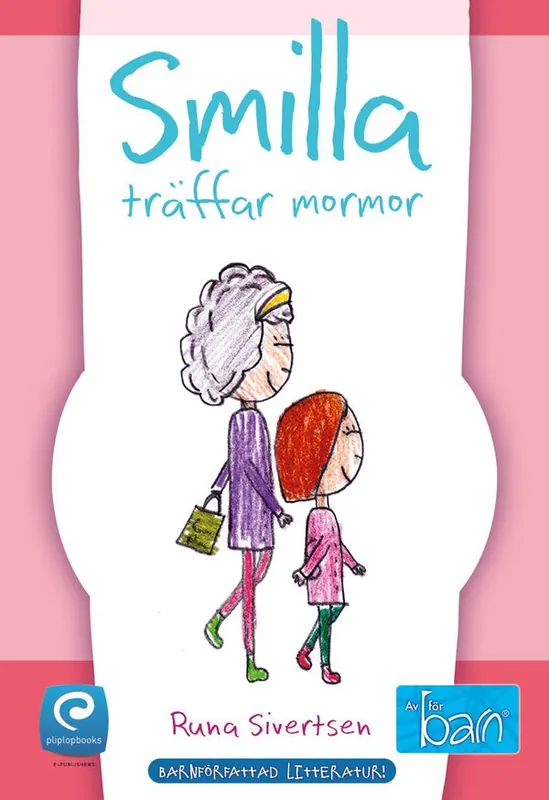 Köp nu Smilla träffar mormor | 1:a upplagan