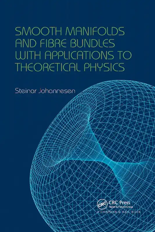 Smooth Manifolds and Fibre Bundles with Applications to Theoretical Physics | 1:a upplagan Begränsad tid
