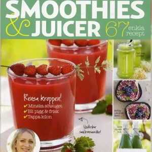 Smoothies & Juicer : detox och viktminskning - 67 enkla recept | 0:e upplagan Snabb leverans