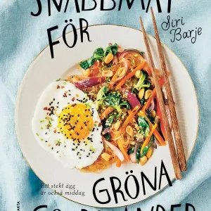 Snabbmat för gröna gourmander : ett stekt ägg är också middag | 0:e upplagan Kampanj