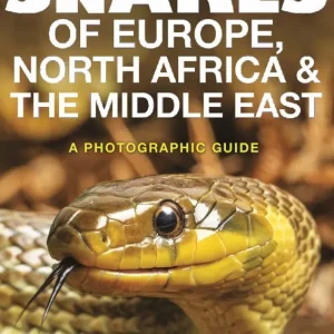 Begränsat erbjudande Snakes of Europe, North Africa and the Middle East: A Photographic Guide | 0:e upplagan