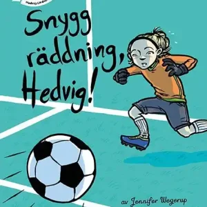Snygg räddning, Hedvig! | 1:a upplagan Beställ idag