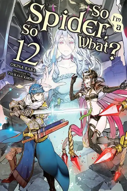 Beställ nu So I'm a Spider, So What?, Vol. 12 (light novel) | 0:e upplagan