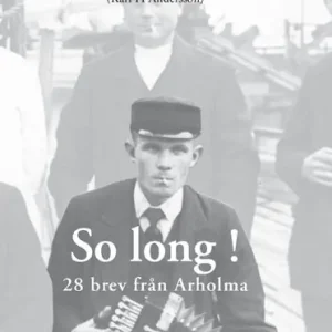 So Long! 28 brev från Arholma | 0:e upplagan Sänkt pris