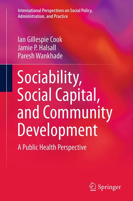 Nedsatt pris Sociability, Social Capital, and Community Development | 1:a upplagan
