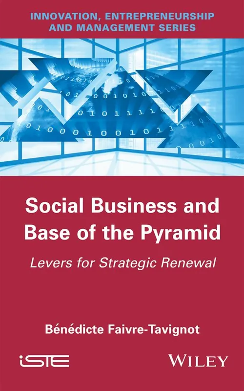 Snabb frakt Social Business and Base of the Pyramid: Levers for Strategic Renewal | 1:a upplagan